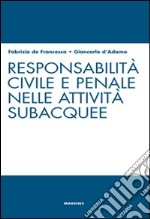 Responsabilità civile e penale nelle attività subacquee