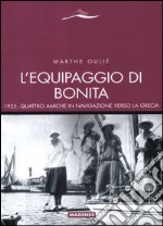 L'equipaggio di Bonita. 1925, quattro amiche in navigazione verso la Grecia