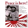 Peace is here! Fotografie di propaganda degli Americani in Estremo Oriente nel fondo USIS della Fototeca dei Civici Musei di Storia ed Arte libro