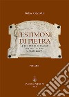 Testimoni di pietra. Le epigrafi di Corinaldo dal secolo XVIII ai tempi nostri. Vol. 2 libro