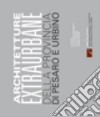 Architetture extraurbane della provincia di Pesaro e Urbino. Ediz. illustrata libro