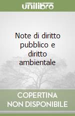 Note di diritto pubblico e diritto ambientale libro