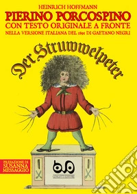 Der struwwelpeter-Pierino Porcospino libro