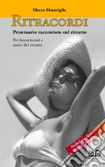 Ritracordi. Prontuario raccontato sul ritratto libro