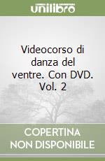 Videocorso di danza del ventre. Con DVD. Vol. 2 libro