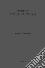 Scritti sulla Valtolla libro