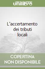 L'accertamento dei tributi locali libro