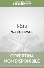 Nòsu Santuigesus libro