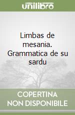 Limbas de mesania. Grammatica de su sardu