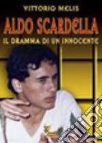 Aldo Scardella. Il dramma di un innocente libro