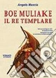 Boe Muliake il re templare