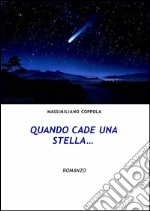 Quando cade una stella... libro