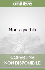 Montagne blu libro