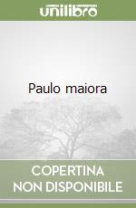 Paulo maiora