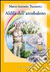 Aldilà dell'arcobaleno libro