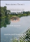 Antologia di Padus River. Quattro passi senza passi libro di Tuninetti M. Antonio