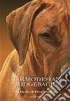 Il Rhodesian Ridgeback libro