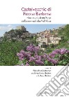 Castelvecchio di Rocca Barbena. Vita e storia di un borgo millenario nell'alta Val Neva libro