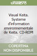 Visual Keita. Systeme d'information environnementale de Keita. CD-ROM