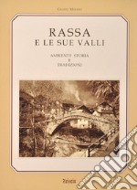 Rassa e le sue valli. Ambiente e tradizione