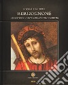 Ritorna alla luce il Bergognone. Nel restauro in Santa Maria Assunta di Magenta libro