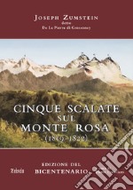 Cinque viaggi alle vette del Monte Rosa (1819-1822)