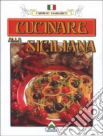 Cucinare alla siciliana