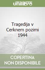 Tragedija v Cerknem pozimi 1944 libro