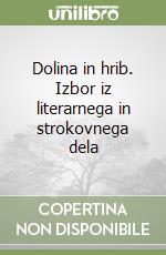 Dolina in hrib. Izbor iz literarnega in strokovnega dela libro