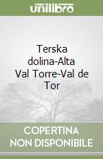 Terska dolina-Alta Val Torre-Val de Tor libro
