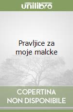 Pravljice za moje malcke libro