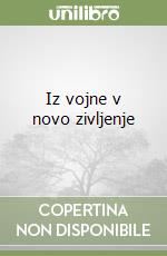 Iz vojne v novo zivljenje libro