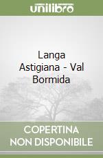 Langa Astigiana - Val Bormida libro