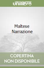 Maltese Narrazione