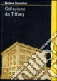Collezione da Tiffany
