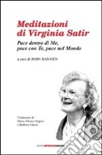 Meditazioni di Virginia Satir. Con CD Audio