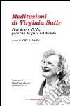 Meditazioni di Virginia Satir. Con CD Audio libro di Satir Virginia Banmen J. (cur.)