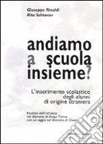 Atti del convegno: andiamo a scuola assieme? libro