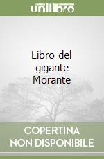 Libro del gigante Morante libro