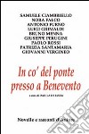 In co' del ponte. Presso a Benevento libro