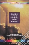 Quando il fumo scorreva come l'acqua. Inganni ambientali e battaglie contro l'inquinamento libro