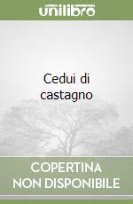 Cedui di castagno libro