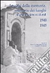 Luoghi della memoria, memoria dei luoghi nelle regioni alpine occidentali (1940-1945) libro