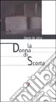 La donna di scorta