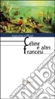Céline e altri francesi