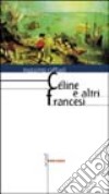 Céline e altri francesi libro