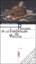 Ritratto di un intellettuale da vecchio libro