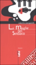 La moglie del sindaco libro