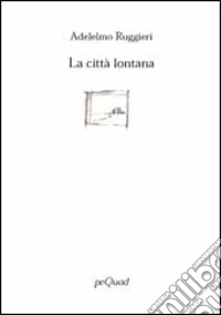 La città lontana