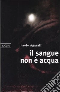 Il sangue non è acqua